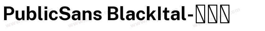 PublicSans BlackItal字体转换